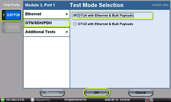 Steps required on the Test Mode Selection menu, to launch the QSFP28 OTU4 test application in the TX300s-100GX and TX340s-100GX test sets.